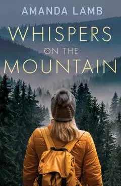 Whispers on the Mountain - Amanda Lamb