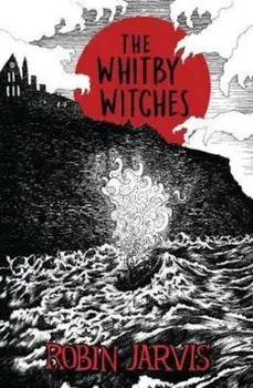 Whitby Witches, Paperback/Robin Jarvis