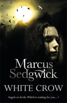 White Crow, Paperback/Marcus Sedgwick