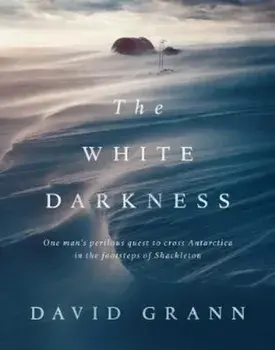White Darkness, Hardcover/David Grann
