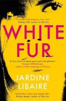 White Fur, Paperback/Jardine Libaire