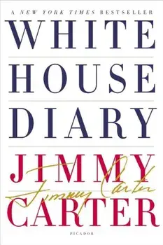 White House Diary, Paperback/Jimmy Carter