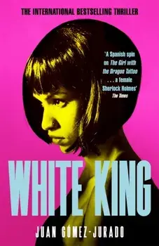 White King, Hardback/Juan Gomez-Jurado