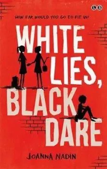 White Lies, Black Dare, Paperback/Joanna Nadin