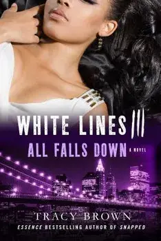 White Lines III: All Falls Down, Paperback/Tracy Brown