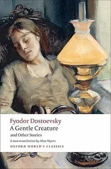 White Nights/A Gentle Creature/The Dream of a Ridiculous Man, Paperback/Fyodor Mikhailovich Dostoevsky
