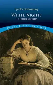 White Nights and Other Stories, Paperback/Fyodor Dostoyevsky