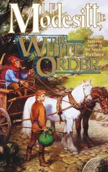 White Order, Paperback/L. E. Jr. Modesitt