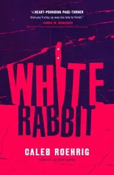 White Rabbit, Paperback/Caleb Roehrig