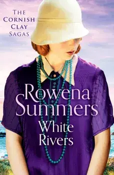 White Rivers. A gripping saga of love and betrayal, Paperback/Rowena Summers