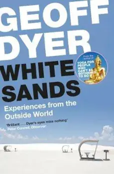 White Sands, Paperback/Geoff Dyer