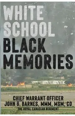 White School, Black Memories - John G. Barnes
