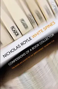 White Spines. Confessions of a Book Collector, Paperback/Nicholas Royle
