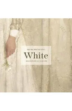 White: The History of a Color - Michel Pastoureau