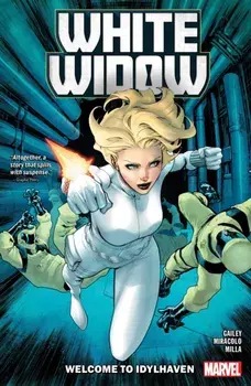 White Widow: Welcome To Idylhaven, Paperback/Sarah Gailey