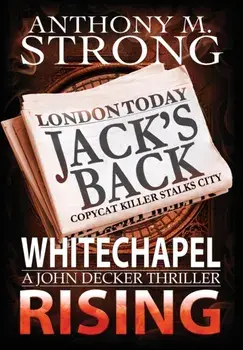 Whitechapel Rising, Hardcover/Anthony Strong