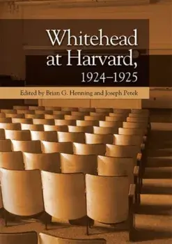 Whitehead at Harvard, 1924-1925, Paperback/***