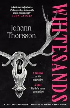 Whitesands. A chilling and compelling supernatural crime novel, Paperback/Johann Thorsson