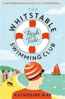 Whitstable High Tide Swimming Club, Paperback/Katie May