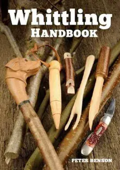 Whittling Handbook, Hardcover/Peter Benson