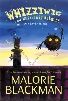 Whizziwig and Whizziwig Returns Omnibus, Paperback/Malorie Blackman