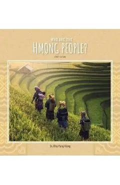 Who are the Hmong People? - Kha Yang Xiong