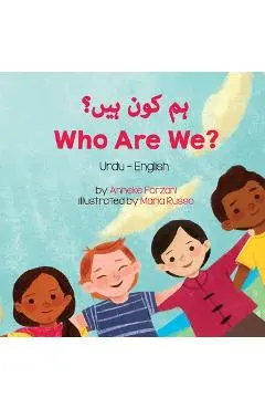 Who Are We? (Urdu-English) - Anneke Forzani