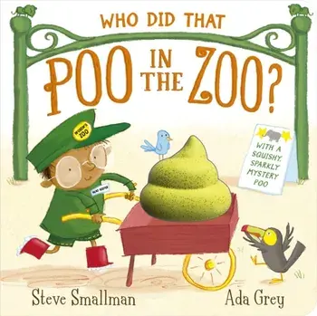 Who Did That Poo in the Zoo?, Board book/Steve Smallman