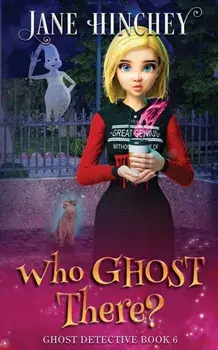 Who Ghost There?, Paperback/Jane Hinchey