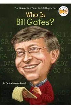 Who Is Bill Gates? - Patricia Brennan Demuth