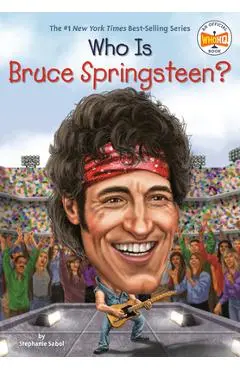 Who Is Bruce Springsteen? - Stephanie Sabol