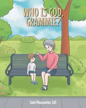 Who is God, Grammie?, Paperback/Tami Pleasanton Eds