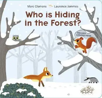 Who Is Hiding in the Forest?, Board book/Marc Clamens