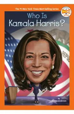 Who Is Kamala Harris? - Kirsten Anderson