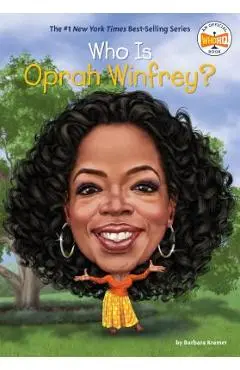 Who Is Oprah Winfrey? - Barbara Kramer