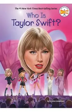 Who Is Taylor Swift? - Kirsten Anderson