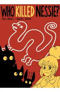 Who Killed Nessie? - Paul Cornell