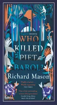 Who Killed Piet Barol?, Paperback/Richard Mason