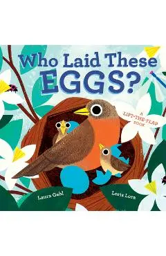 Who Laid These Eggs? - Laura Gehl