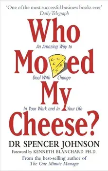 Who Moved My Cheese'/Spencer Johnson