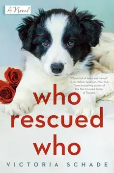 Who Rescued Who, Paperback/Victoria Schade