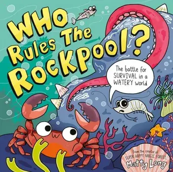 Who Rules the Rockpool?, Paperback/Matty Long