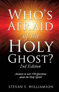 Who's Afraid of the Holy Ghost', Paperback/Stevan F. Williamson