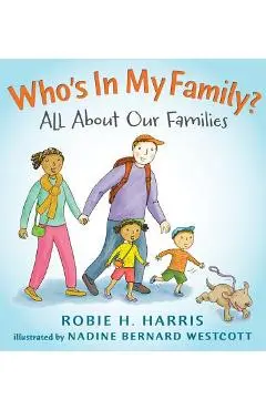Who's in My Family?: All about Our Families - Robie H. Harris