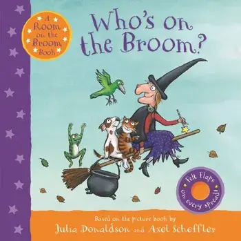 Who's on the Broom?. A Room on the Broom Book, Board book/Julia Donaldson