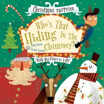 Who's That Hiding in the Chimney?, Hardcover/Nick Pierce