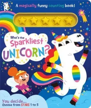 Who's the Sparkliest Unicorn?, Board book/Lou Treleaven