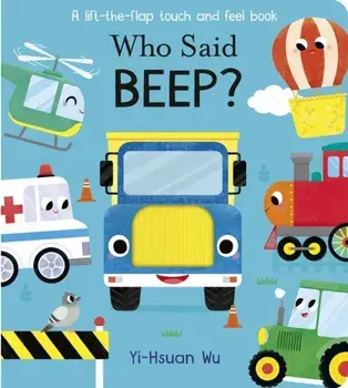 Who Said Beep?, Board book/Becky Davies