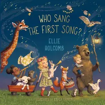 Who Sang the First Song?/Ellie Holcomb