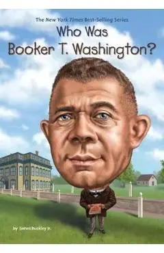 Who Was Booker T. Washington? - James Buckley Jr